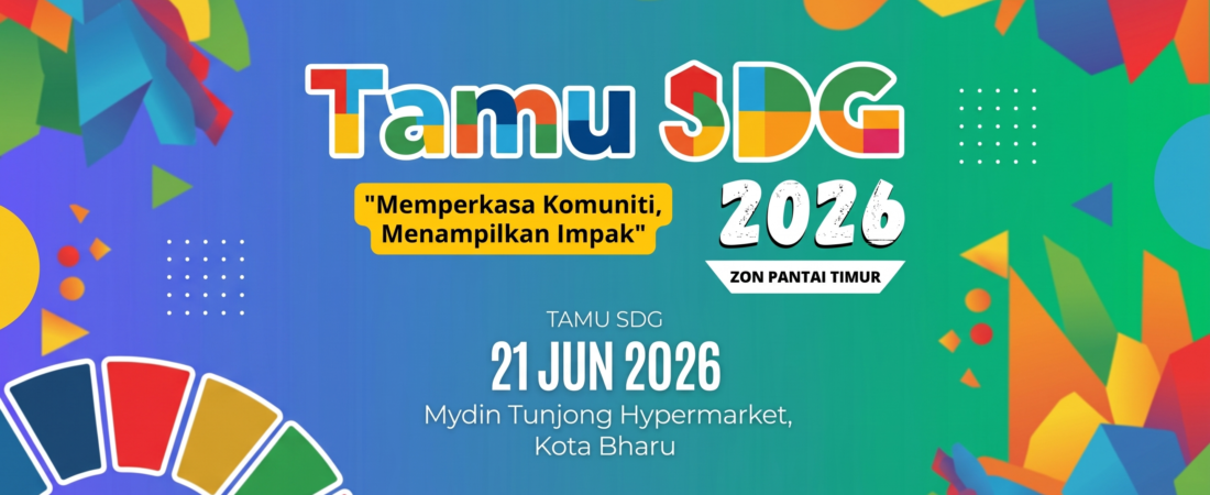 Memperkasa Komuniti: Tamu SDG 2026 Zon Pantai Timur